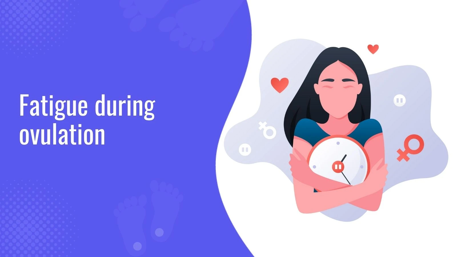 Fatigue during ovulation