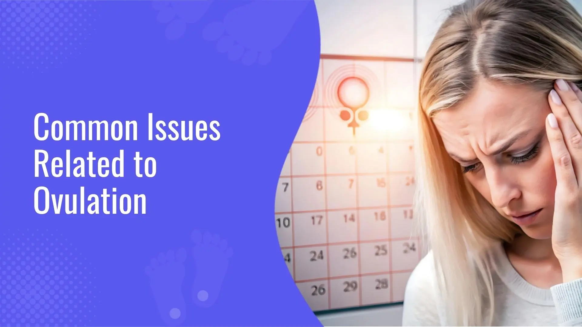 Common Issues Related to Ovulation