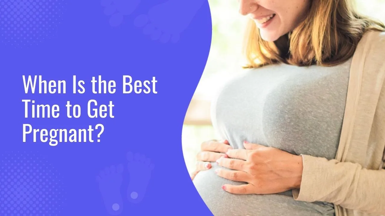 When Is the Best Time to Get Pregnant